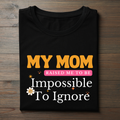 Impossible To Ignore_Mom
