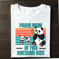 Proud Mom Of 2 Awesome Kids